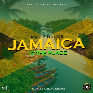 Jamaica Is the Place - Rally Banks 