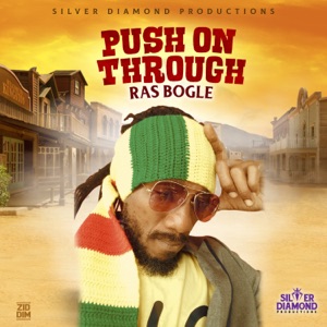 Push On Through-Ras Bogle