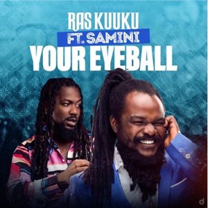 Your Eyeball-Ras Kuuku