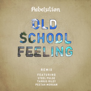 Old School Feeling-Rebelution