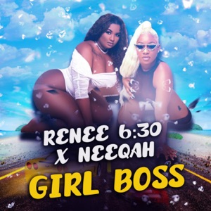 Girl Boss-Renee 6:30