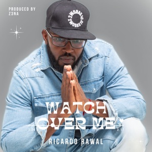 Watch over me - Ricardo Rawal