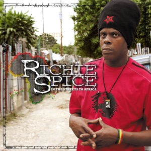 Richie Spice - In the Streets to Africa