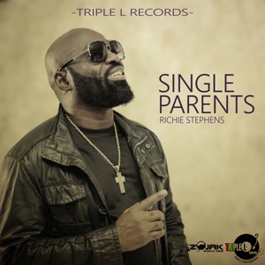 Single Parent - Richie Stephens