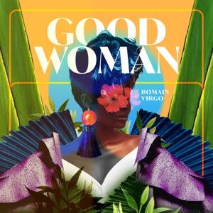 Good Woman-Romain Virgo