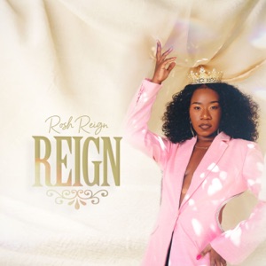 Rosh Reign - Reign