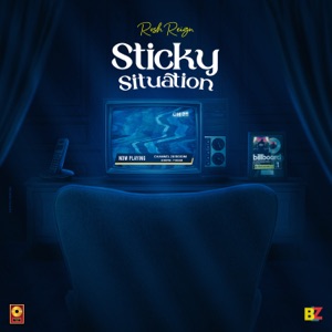 Sticky Situation-Rosh Reign 