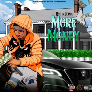 More Money-Rygin King