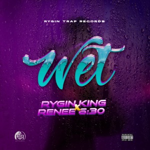 Wet-Rygin King 