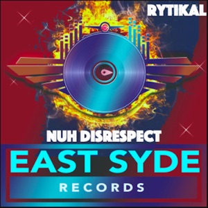 Nuh Disrespect-Rytikal