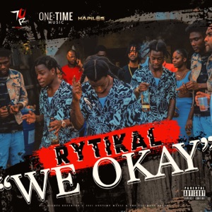 We Okay-Rytikal