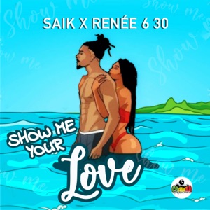 Show Me Your Love-SAÏK