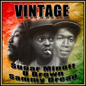 Vintage Sugar Minott, U Brown & Sammy Dread