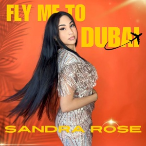 Fly Me to Dubai-Sandra Rose