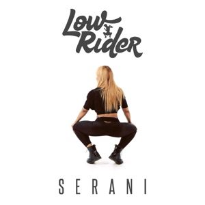 Low Rider - Serani