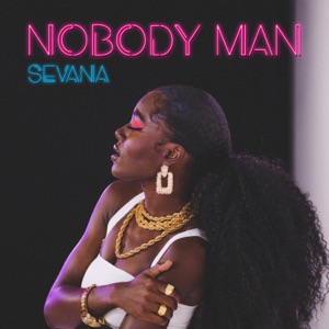 Nobody Man-Sevana