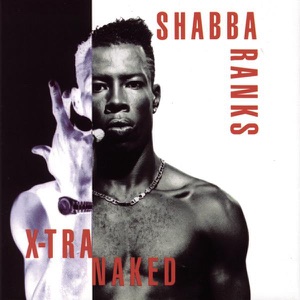 Shabba Ranks - X-Tra Naked