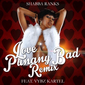 Love Punany Bad Remix-Shabba Ranks