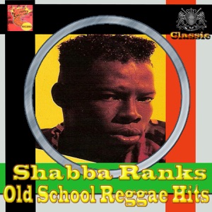 Shabba Ranks - Old School Reggae Hits