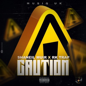 Caution-Shaneil Muir 