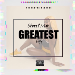 Greatest Gift-Shaneil Muir