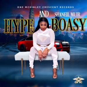 Hype and Boasy-Shaneil Muir