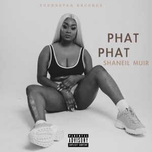 Phat Phat-Shaneil Muir