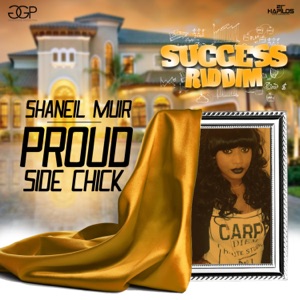 Proud Side Chick-Shaneil Muir