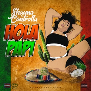 Hola Papi-Shauna Controlla