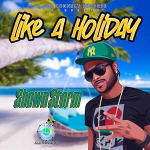 Like a Holiday-Shawn Storm