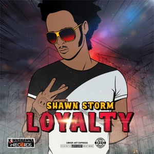 Loyalty-Shawn Storm