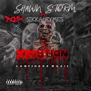 Xecution-Shawn Storm 