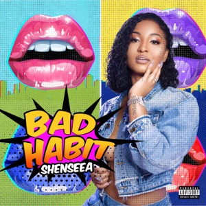 Bad Habit-Shenseea