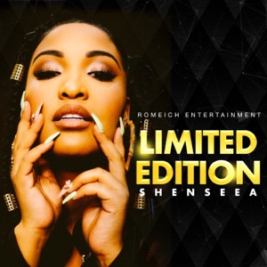 Limited Edition-Shenseea