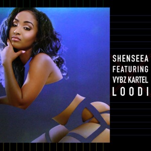 Loodi-Shenseea