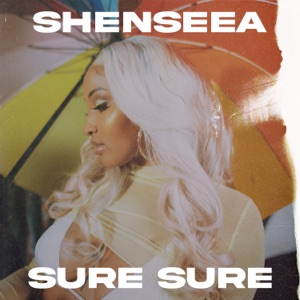 Sure Sure-Shenseea