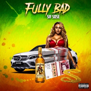 Fully Bad-Sif Sose