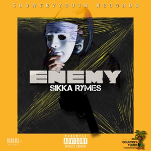 Enemy-Sikka Rymes