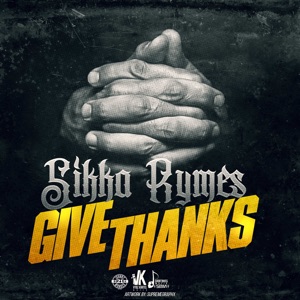 Give Thanks-Sikka Rymes