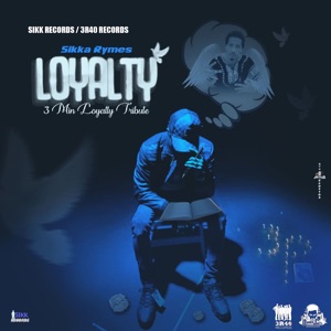 Loyalty 3min Tribute-Sikka Rymes