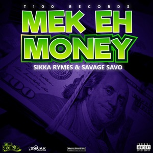 Mek Eh Money-Sikka Rymes 