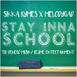 Stay Inna School-Sikka Rymes