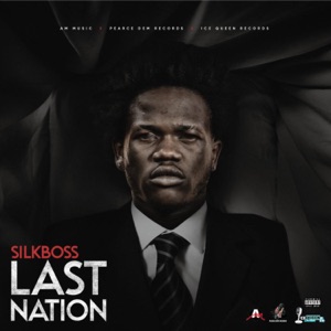 Last Nation-Silk Boss