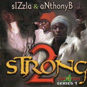 Sizzla  - 2 Strong