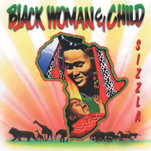 Sizzla - Black Woman & Child