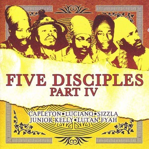 Sizzla - Five Disciples Part IV