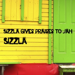 Sizzla - Sizzla Gives Praises to Jah