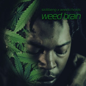 Weed Brain