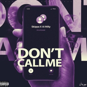 Don’t Call Me - Skippa 