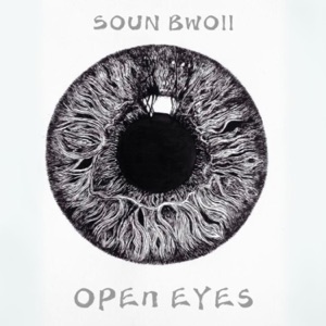 Open Eyes-Soun Bwoii